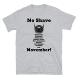 No Shave all months short sleeve beard T-Shirt